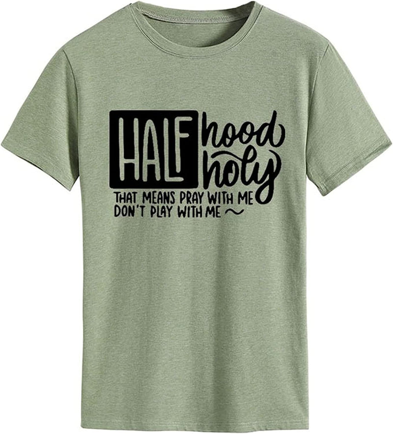 Half Hood Half Holy T-Shirt Pray with Me Don't Play with Me T-Shirt for Women