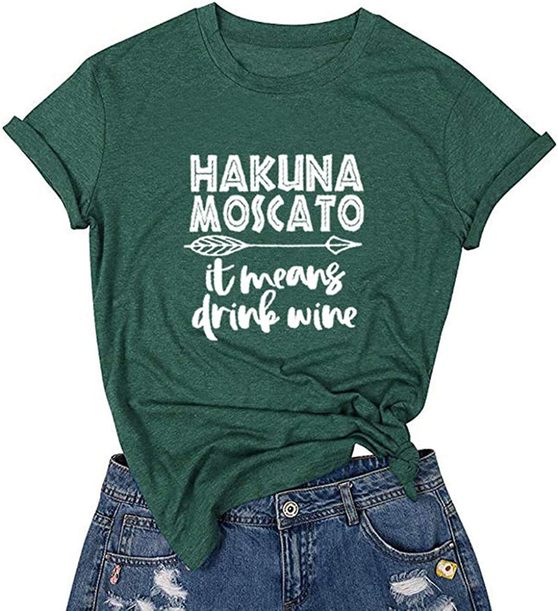 Women Hakuna Moscato T-Shirt Graphic Shirt