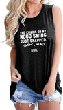 Women The Chains On My Mood Swing Just Snapped Run Shirt