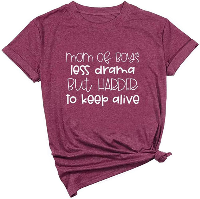 Women Mom of Boys T-Shirt Harder to Keep Alive Shirt