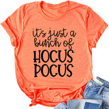 It's Just A Bunch of Hocus Pocus Women T-Shirt Halloween Shirt