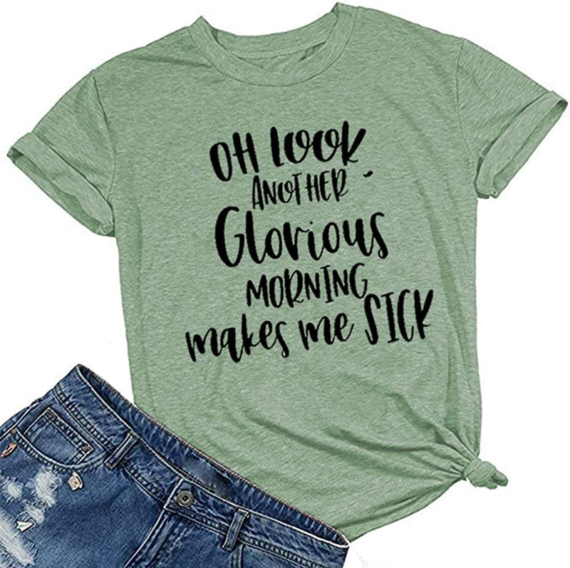 Women Oh Look Another Glorious Morning Makes Me Sick T-Shirt Halloween Shirt