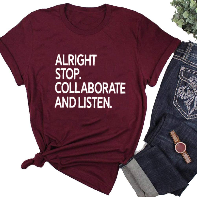Alright Stop Collaborate and Listen Women Graphic T-Shirt