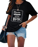 Women Mama Mommy Mom Bruh T-Shirt