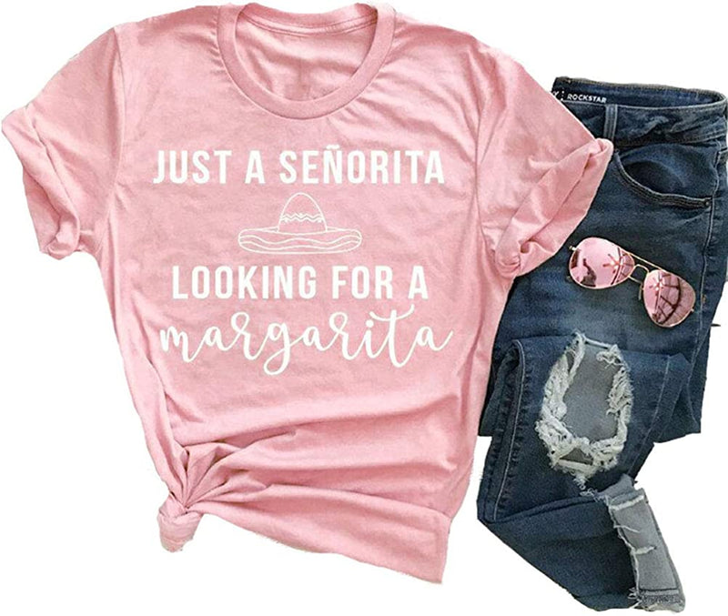 Women Just a Senorita Looking for a Margarita T-Shirt