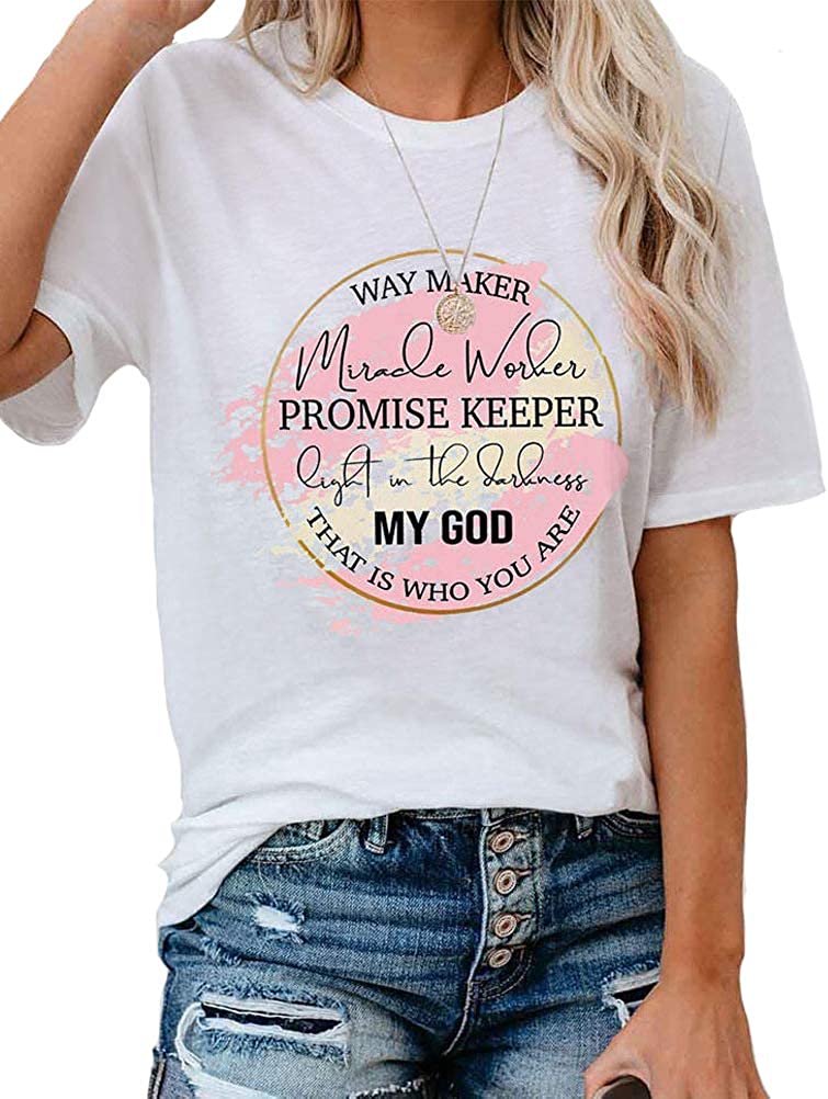 Way Maker Miracle Worker Promise Keeper Light in The Darkness My God This is Who You are T-Shirt