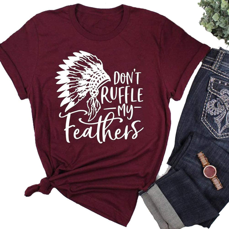 Women Don't Ruffle My Feathers T-Shirt