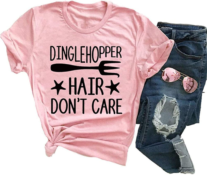Dinglehopper Hair Don't Care Women T- Shirt
