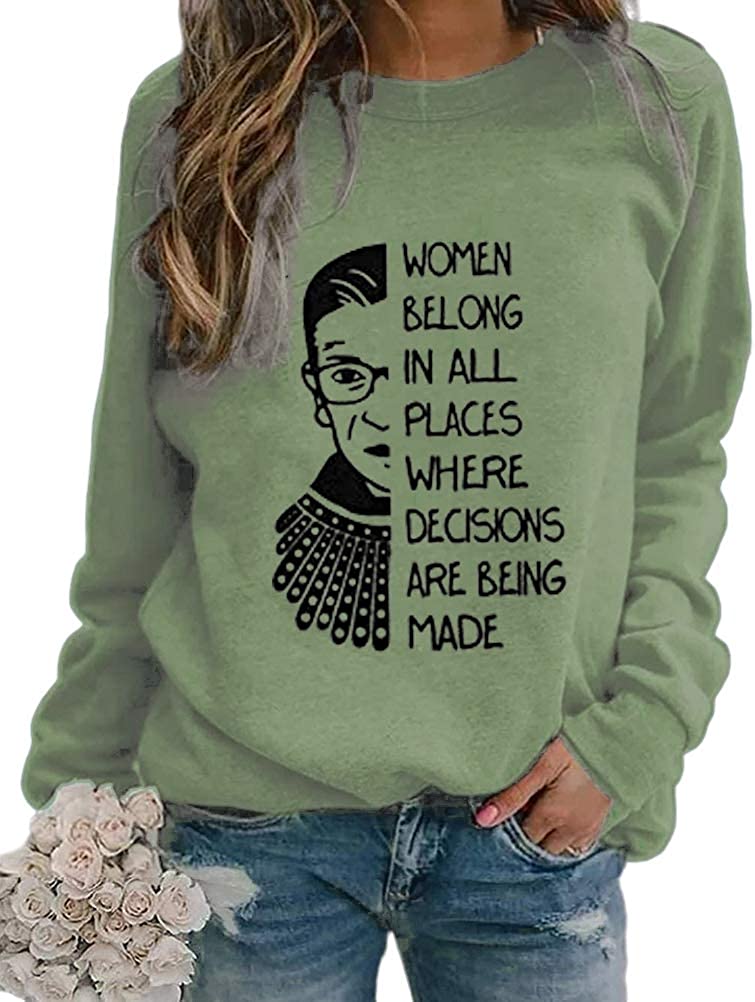 Women Long Sleeve Women Belong in All Places Sweatshirt Women Graphic Shirt