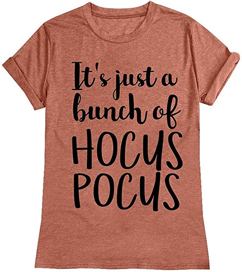 It's Just A Bunch of Hocus Pocus Women T-Shirt Halloween Shirt