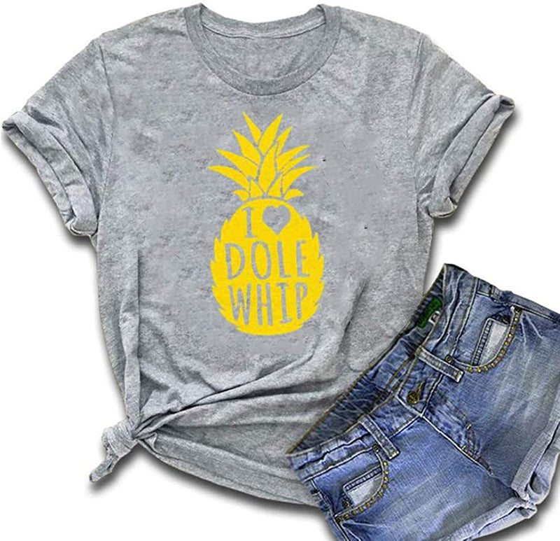 Women I Love I Dole Whip T-Shirt Graphic T-Shirt Pineapple T-Shirt