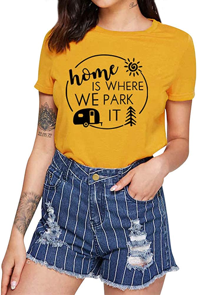 Women Home is Where We Park It T-Shirt Casual T-Shirt Funny T-Shirt