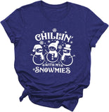 Women Chillin with My Snowmies Christmas Crew Shirt Cool Xmas Tee