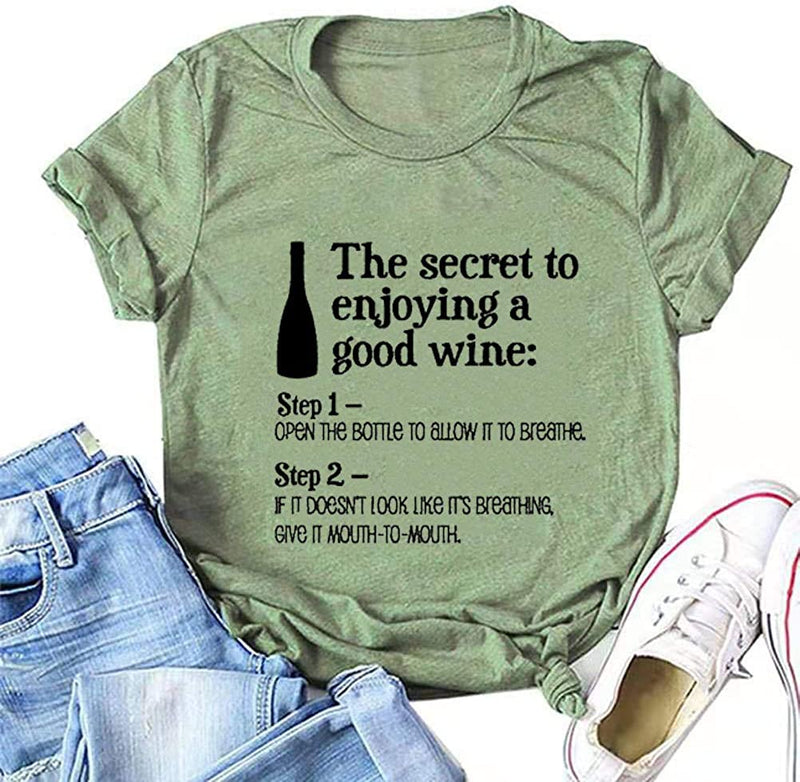 Women The Secret to Enjoying A Good Wine T-Shirt Funny Wine Shirt