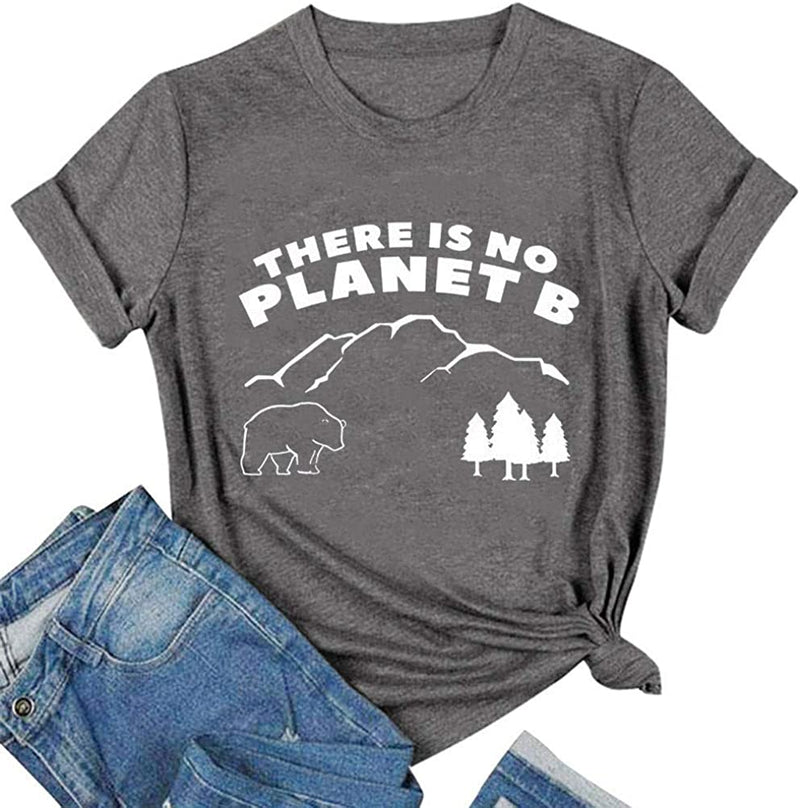 Women There is NO Planet B T-Shirt Mother Earth Shirt