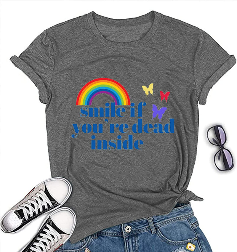 Women Smile If Youre Dead Inside T-Shirt Funny Rainbow Graphic Shirt for Women