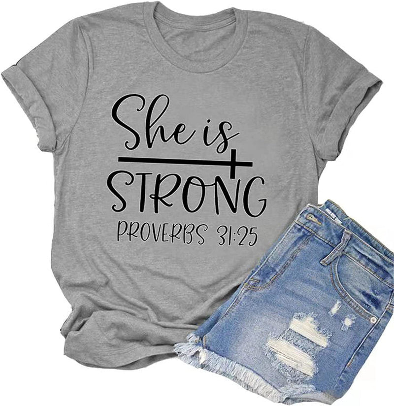 She is Strong T-Shirt for Women Inspirational Shirt Proverbs 31:25 Shirt
