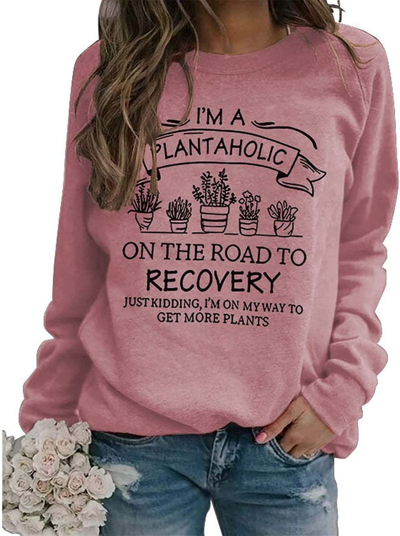 Je suis un sweat-shirt Plantaholic Femme Cadeau Plante Chemise