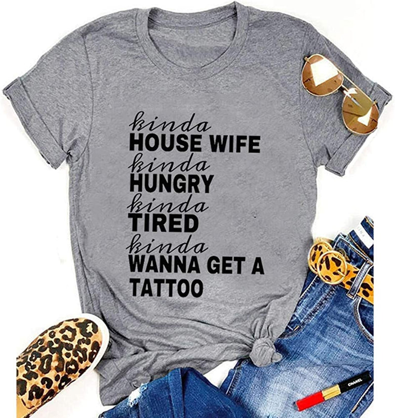 Women Kinda House Wife Kinda Hungry Kinda Tried T-Shirt