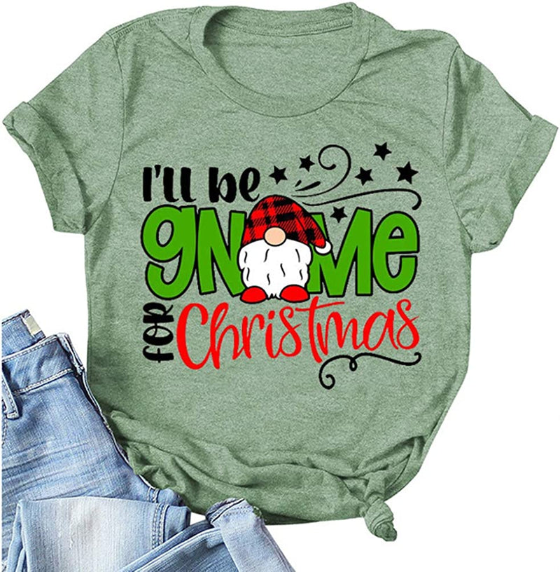 Women I'll be Gnome for Christmas T-Shirt Christmas Gnome Shirt