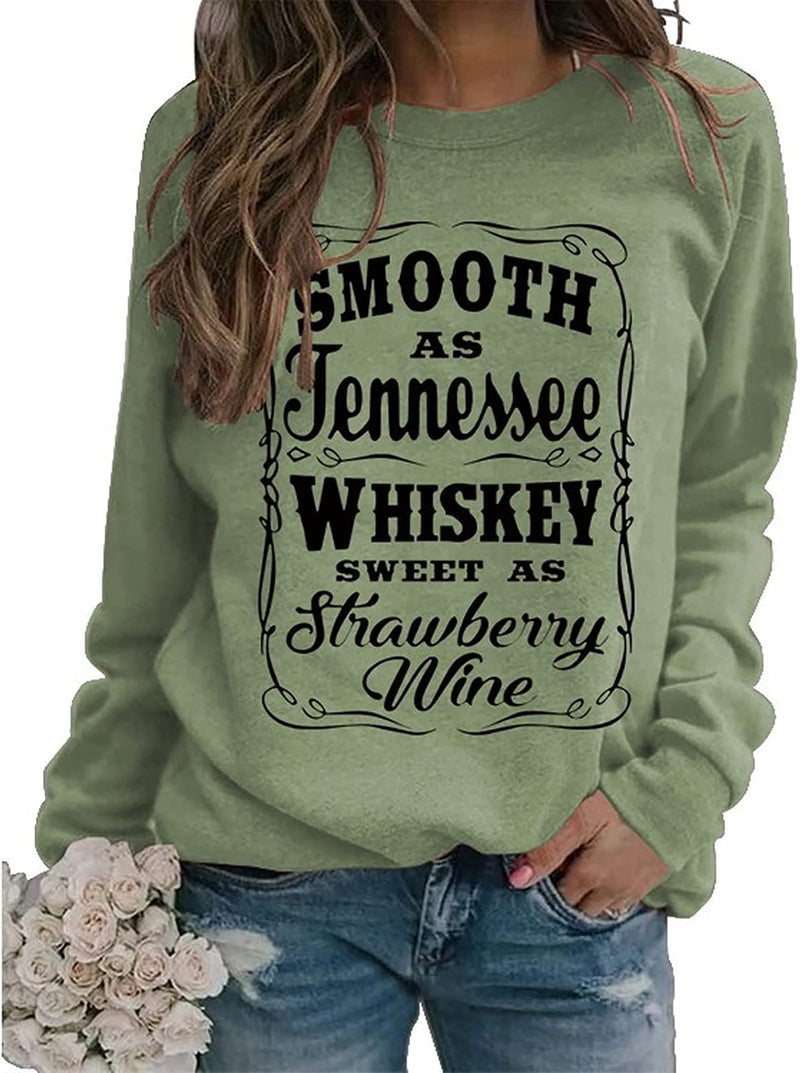 Whiskey Drinking Sweatshirt Women Smooth As Tennessee Whiskey Shirt