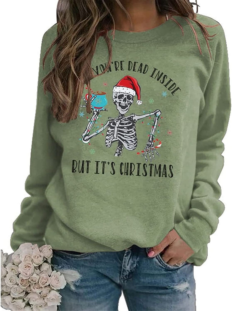 Femmes quand tu es morte à l’intérieur mais c’est Noël Sweatshirt