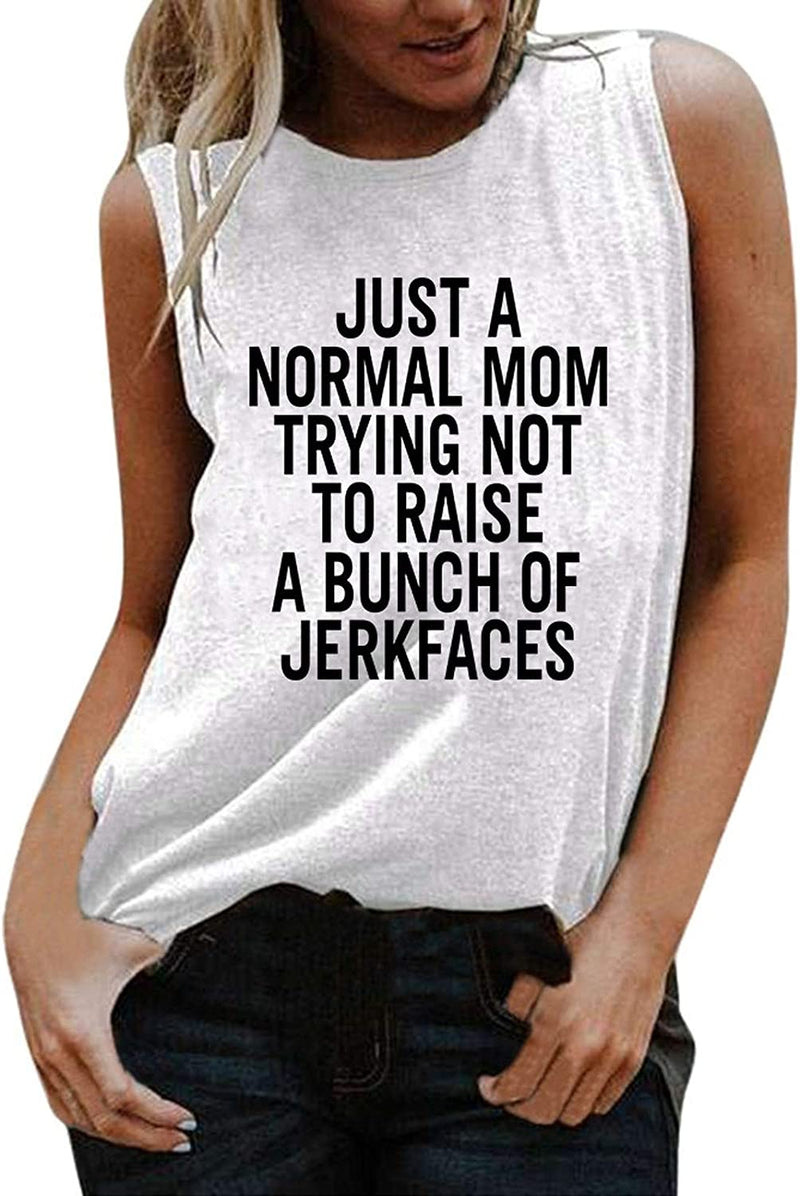Women Just a Normal Mom Trying Not to Raise A Bunch of Jerkfaces T-Shirt Funny Mom Graphic Shirt