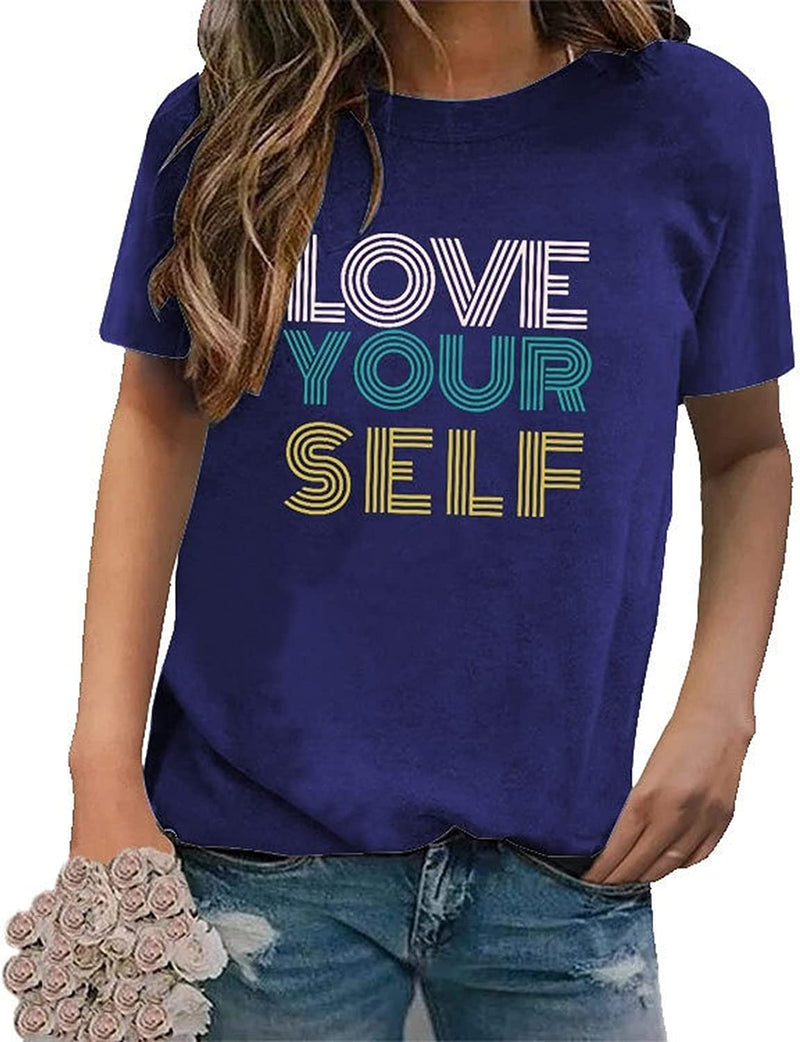 Women Love Your Self T-Shirt
