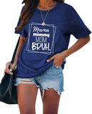 Women Mama Mommy Mom Bruh T-Shirt