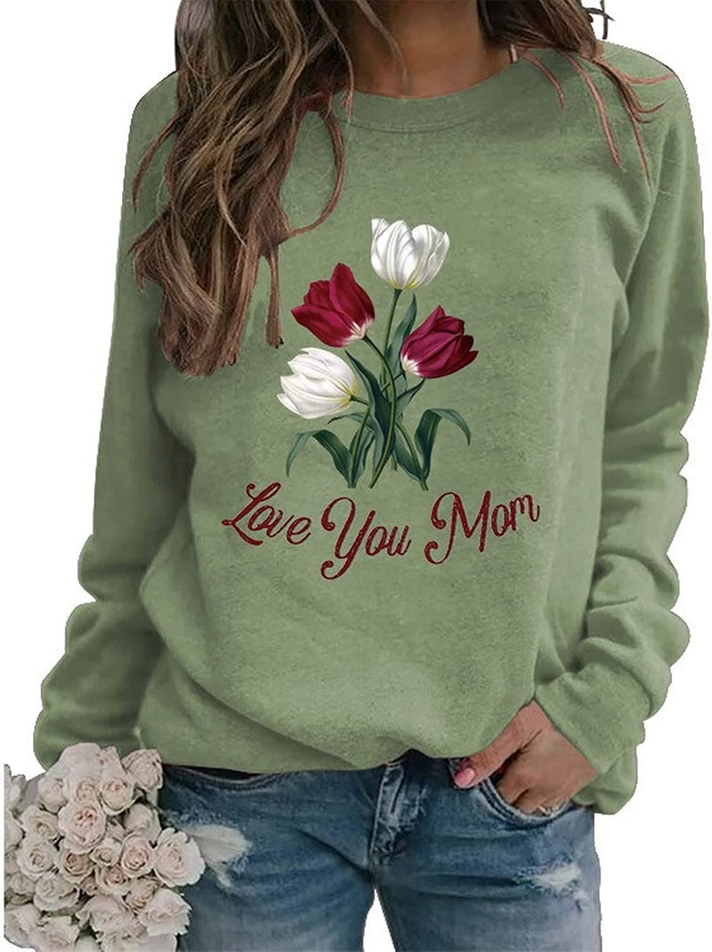 Mother's Day Sweatshirt Women Love You Mom Shirt