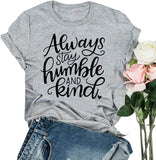 Women Stay Humble and Kind T-Shirt