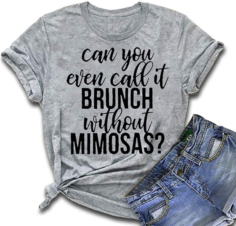 Women Brunch Without Mimosas Shirt Funny Graphic Tee