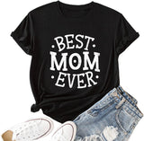 Best Mom Ever Shirt Women for Mom Tees