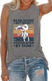 Dead Inside But Highly Stimulated by Wine T-Shirt Wine Shirt for Women