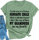 Women My Grandkids are My Favorite T-Shirt Grandma Funny Gift Shirt