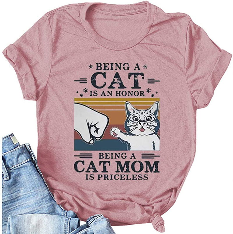 Women Being A Cat is an Honor Being A Cat Mom is Priceless T-Shirt