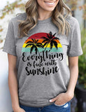 Women Everythins is Fine with Sunshine T-Shirt Sunshine Shirt