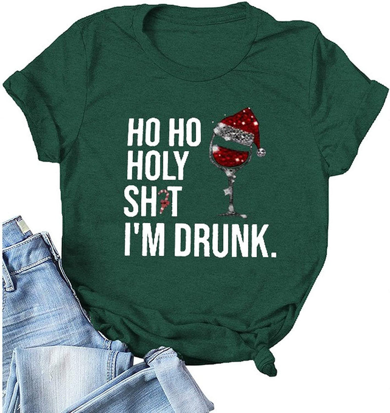 Women HO HO Holy Shit Im Drunk Christmas Funny T-Shirt