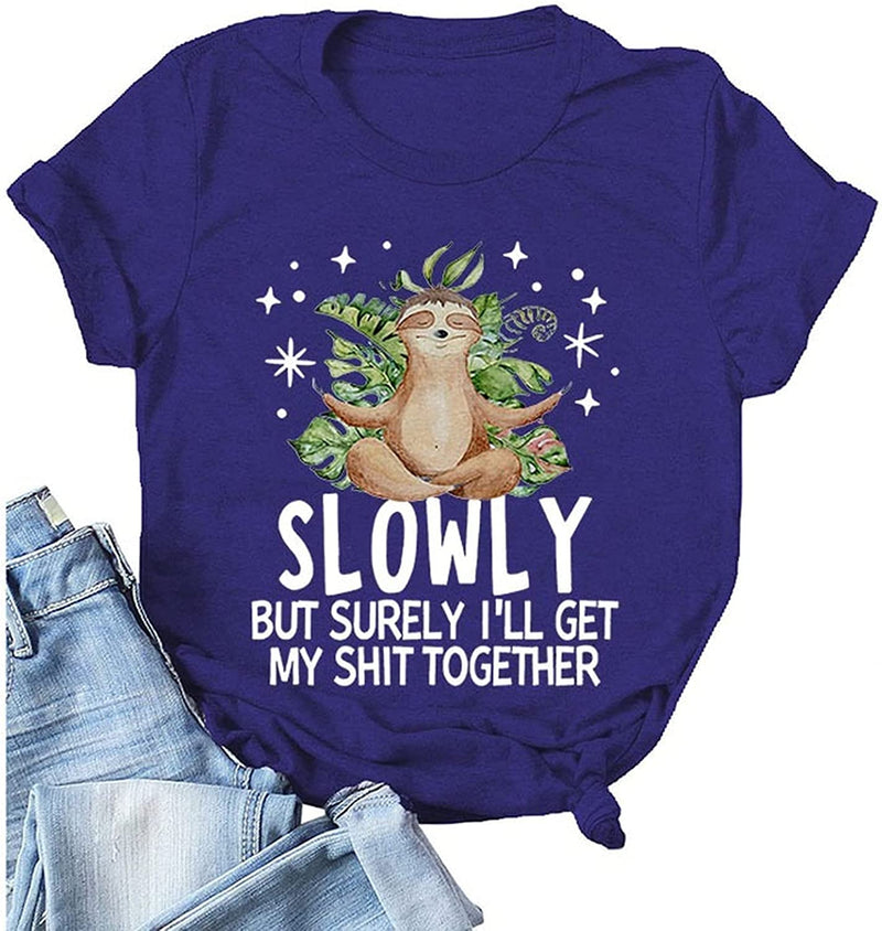 Funny Sloth Shirt Sloth Slowly But Surely I'll Get My Shit Together Graphic T-Shirt