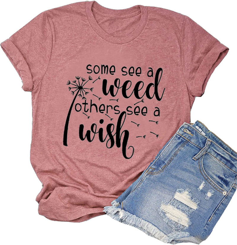 FZLYE Some See A Weed Others See A Wish Letter Print Graphic T-Shirt Dandelion Graphics Short Sleeve Tees