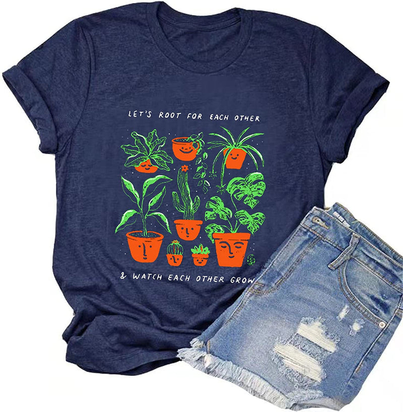 Women Let's Root for Each Other & Watch Each Other Grow T-Shirt Crazy Lady Shirt for Women