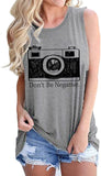 Women Don't Be Negative Shirt Funny Photographer T Shirt Positive Vibes Shirt