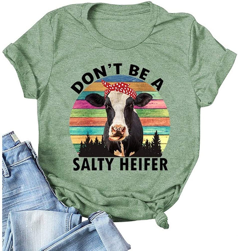 Women Don't Be A Salty Heifer T-Shirt Loose Popular Short Sleeve Funny Cow Shirt