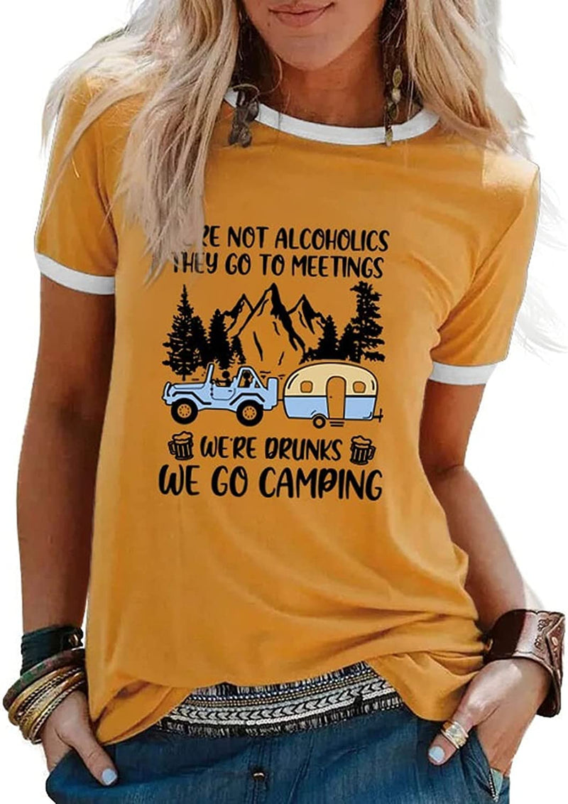 Women We're not Alcoholics They Go to Meetings Camping Tee Shirt Funny Camper Shirt