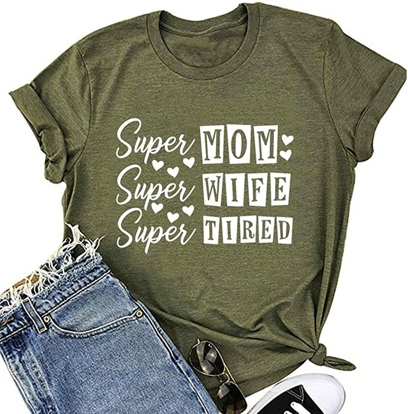 Women Super Mom Super Wife Super Tired T-Shirt