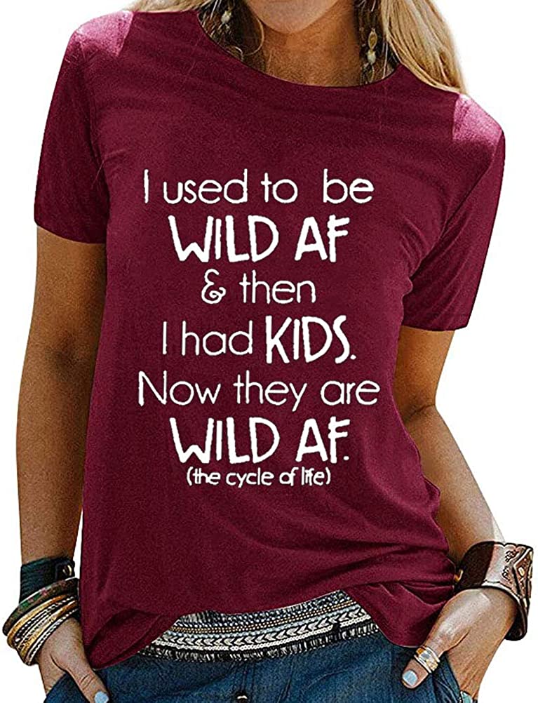 Women I Used to be Wild AF T-Shirt