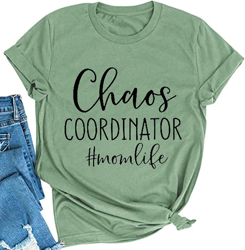 Women Chaos Coordinator Mom Life T-Shirt Chaos Coordinator Shirt