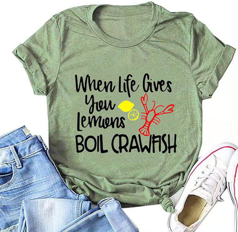 Women When Life Gives You Lemons Boil Crawfish T-Shirt
