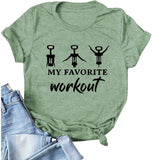 Favorite Workout Shirt for Women My Favorite Workout Wine Tshirt