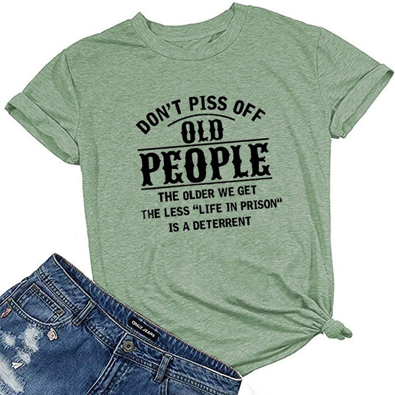 Women Don't Piss Off Old People T-Shirt